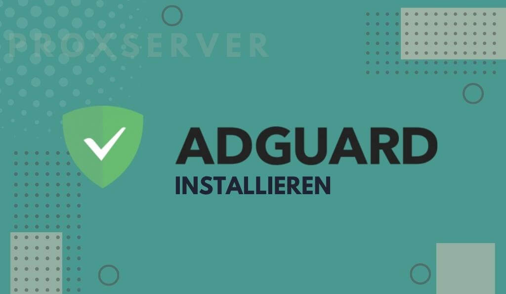 AdGuard installieren