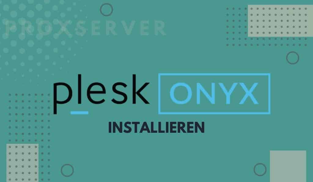 Plesk installieren schritt für schritt Anleitung